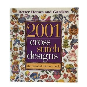 Better H&G 2001 Cross Stitch Designs The Essential Reference Book Hardcover 1999